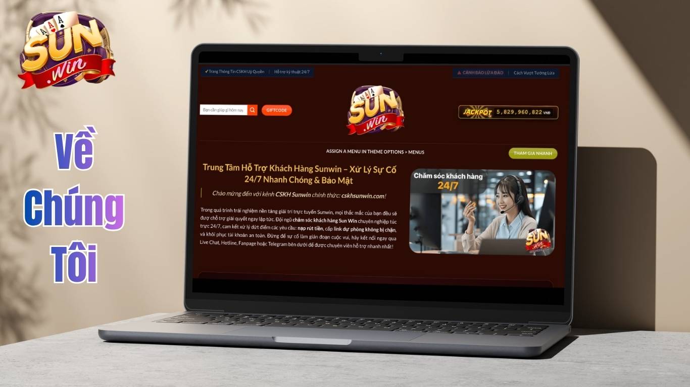Về Chúng Tôi | Trung Tâm Hỗ Trợ CSKH Sunwin Chính Thức ☑️